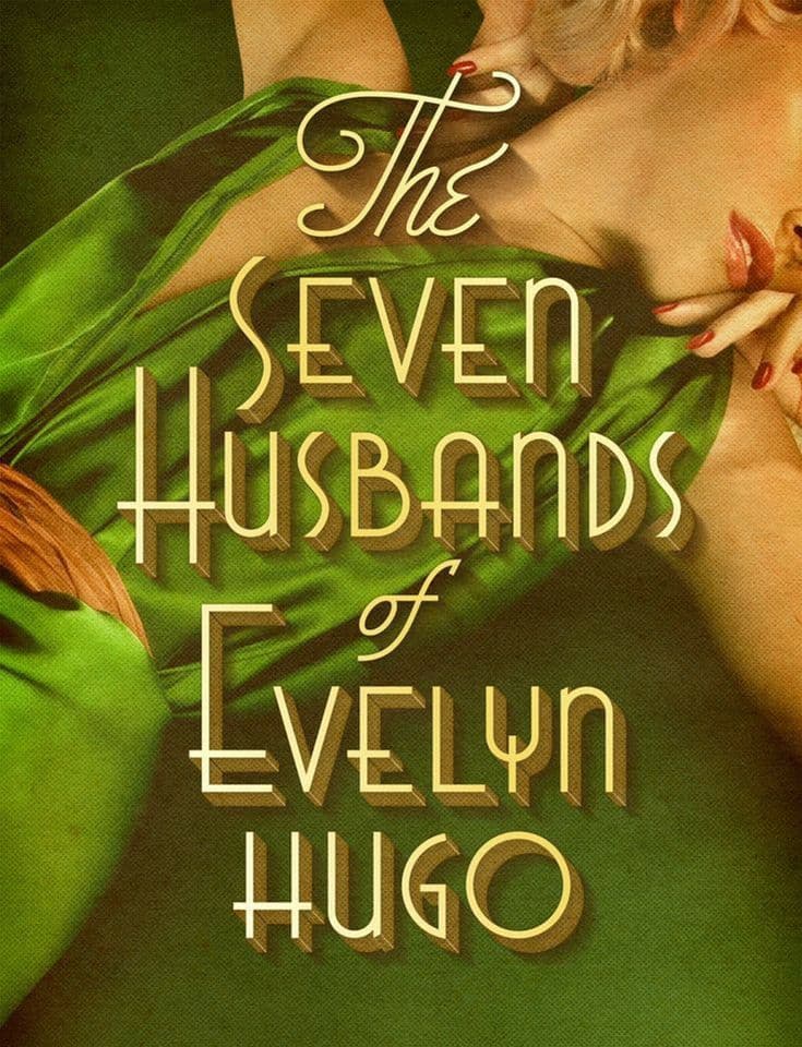 The Seven Husbands on Evelyn Hugo